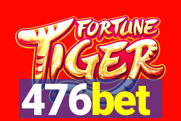 476bet