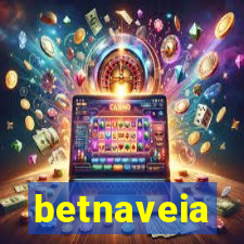 betnaveia