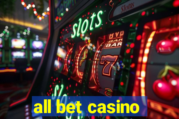 all bet casino