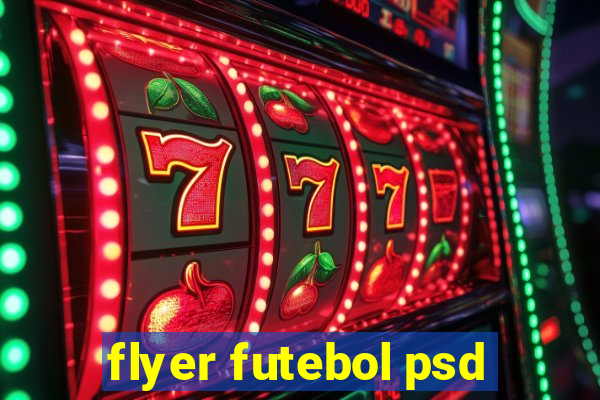 flyer futebol psd