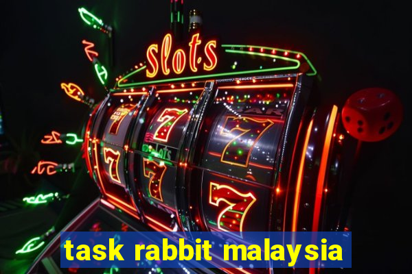 task rabbit malaysia