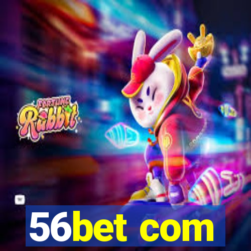 56bet com