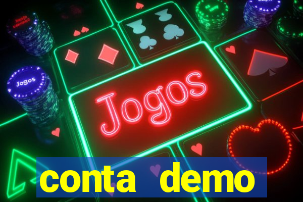 conta demo plataforma slots