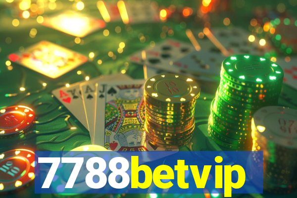 7788betvip