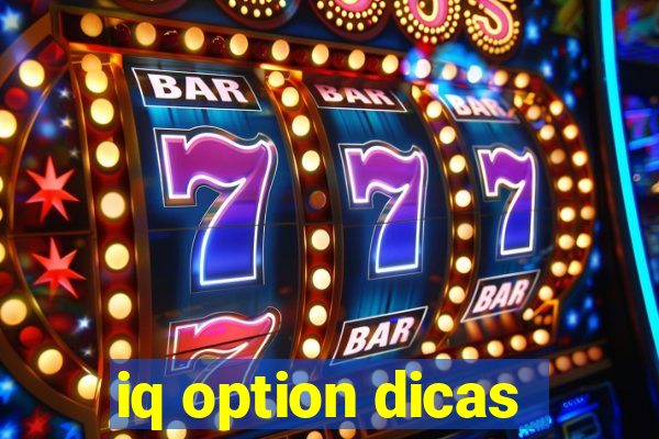 iq option dicas