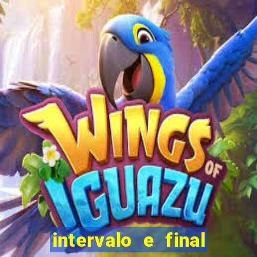 intervalo e final do jogo como funciona