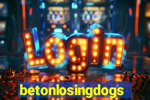 betonlosingdogs