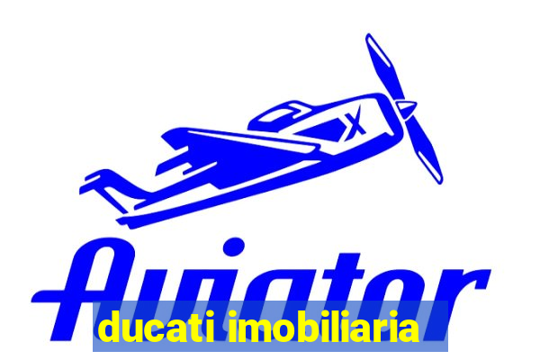 ducati imobiliaria