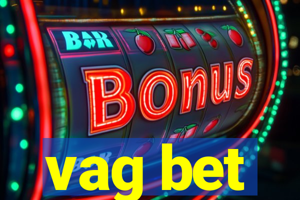 vag bet