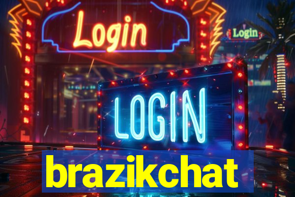 brazikchat