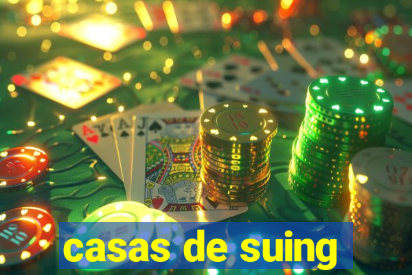 casas de suing