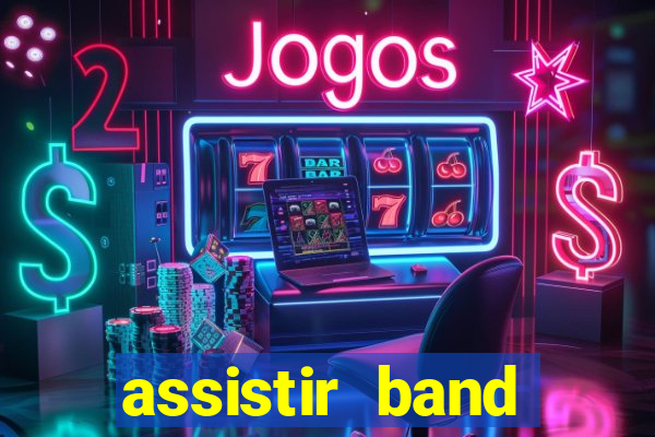 assistir band sports ao vivo gratis