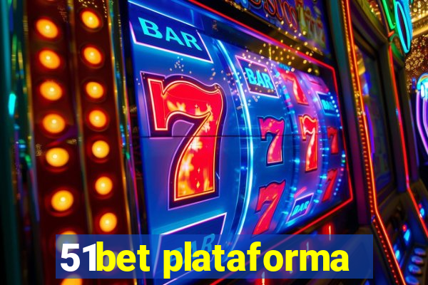 51bet plataforma