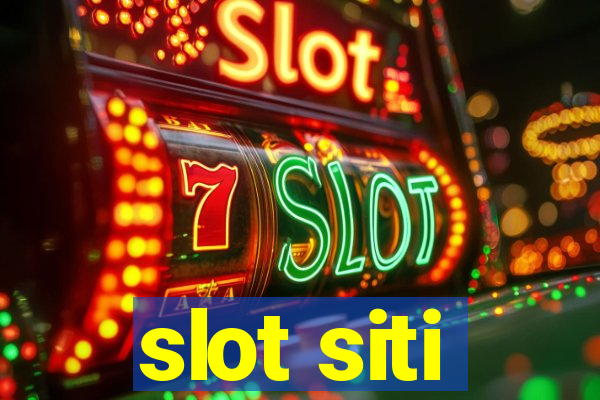 slot siti