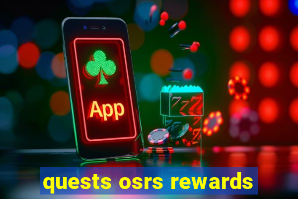 quests osrs rewards