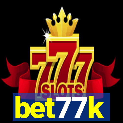 bet77k