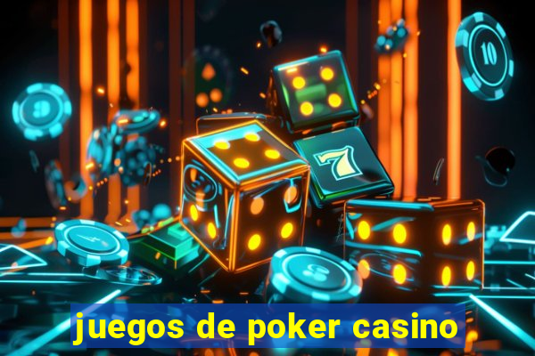 juegos de poker casino