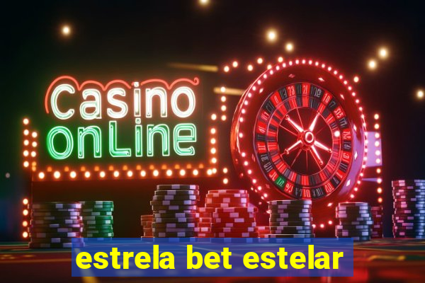 estrela bet estelar