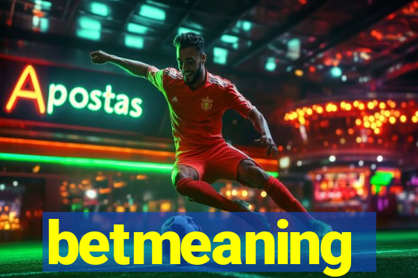 betmeaning