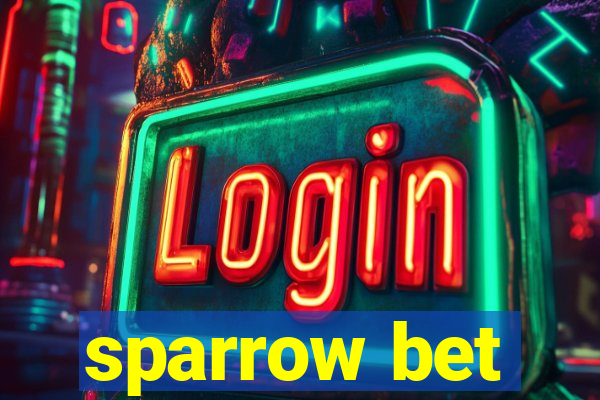 sparrow bet