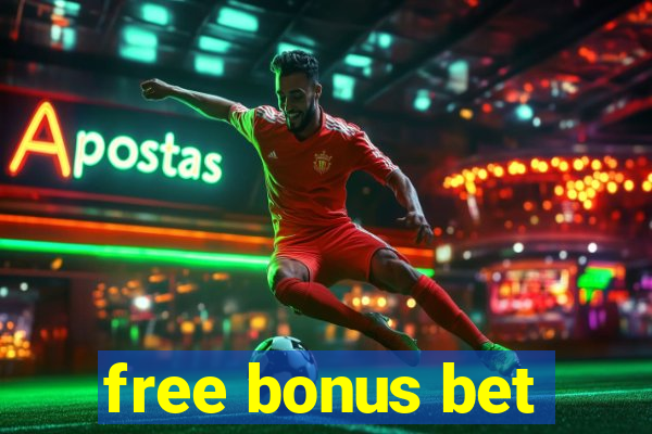 free bonus bet