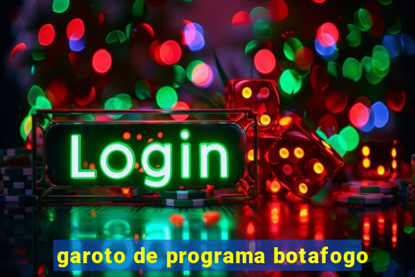 garoto de programa botafogo