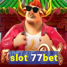 slot 77bet