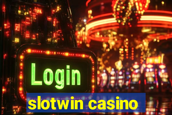 slotwin casino