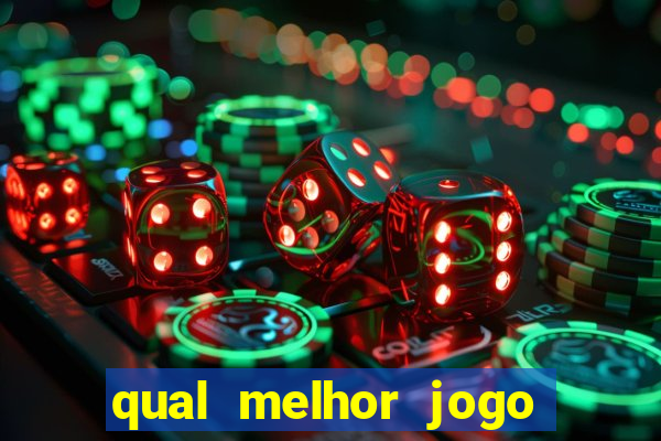 qual melhor jogo para ganhar dinheiro de verdade