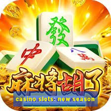 casino slots: new season