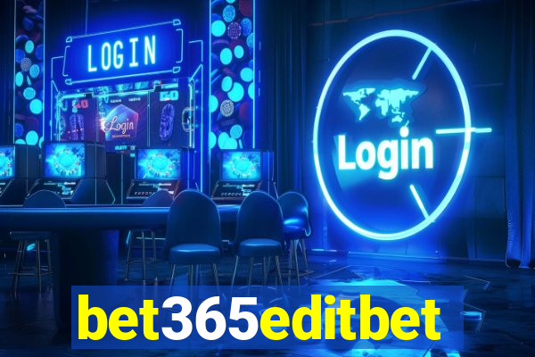 bet365editbet