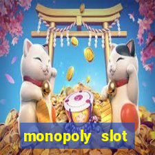 monopoly slot machine games