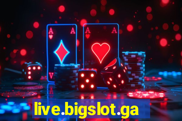 live.bigslot.game