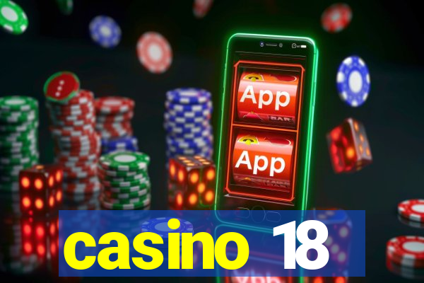 casino 18