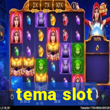 tema slot