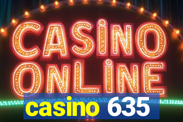 casino 635