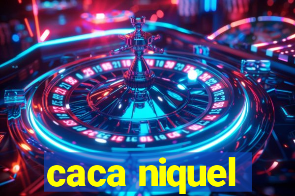 caca niquel