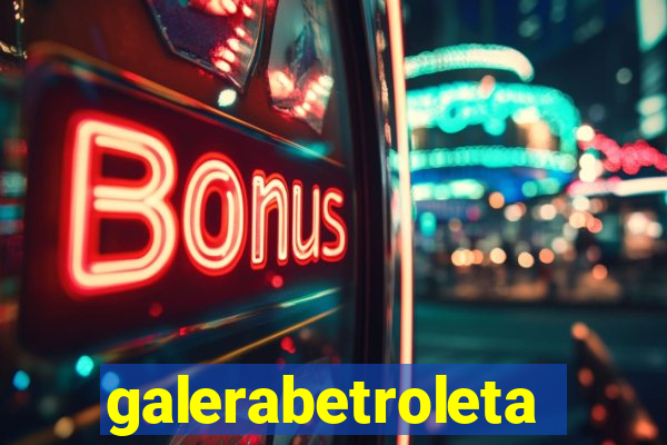 galerabetroleta