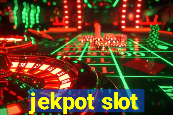 jekpot slot