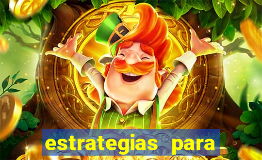 estrategias para jogos slots