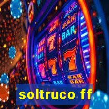 soltruco ff