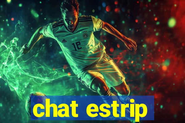 chat estrip