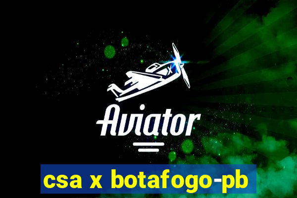 csa x botafogo-pb