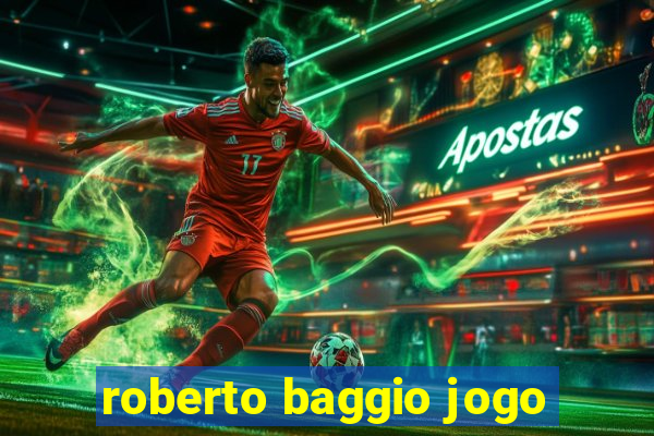 roberto baggio jogo