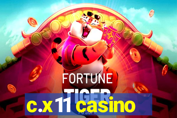 c.x11 casino