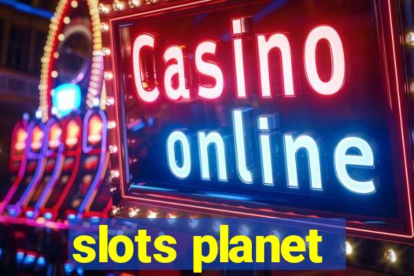 slots planet