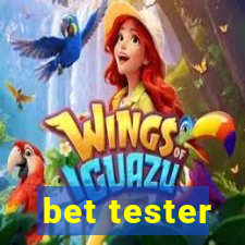 bet tester