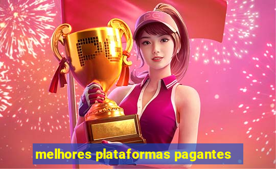 melhores plataformas pagantes