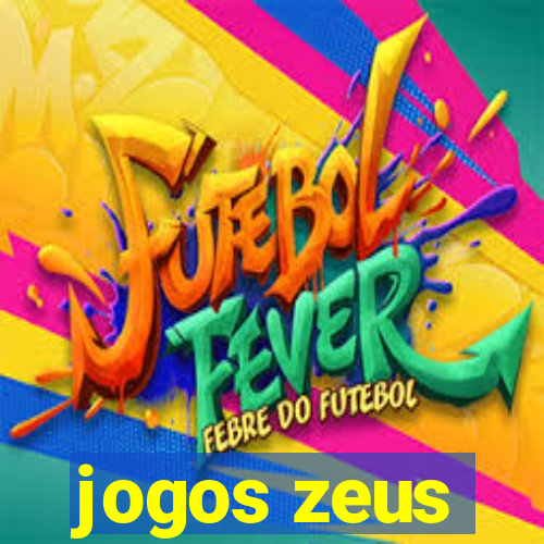 jogos zeus