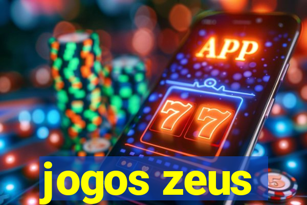 jogos zeus